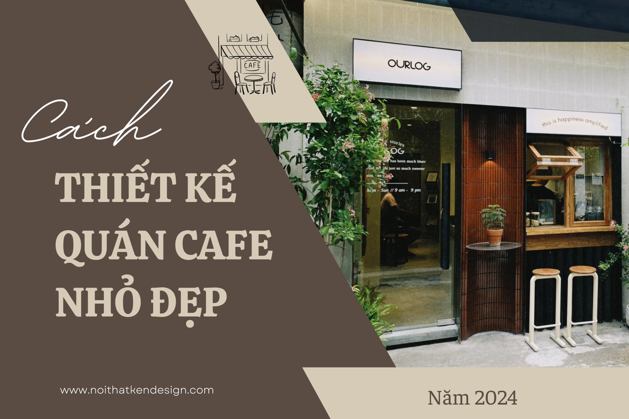 Cách thiết kế quán cafe nhỏ đẹp ấn tượng năm 2024