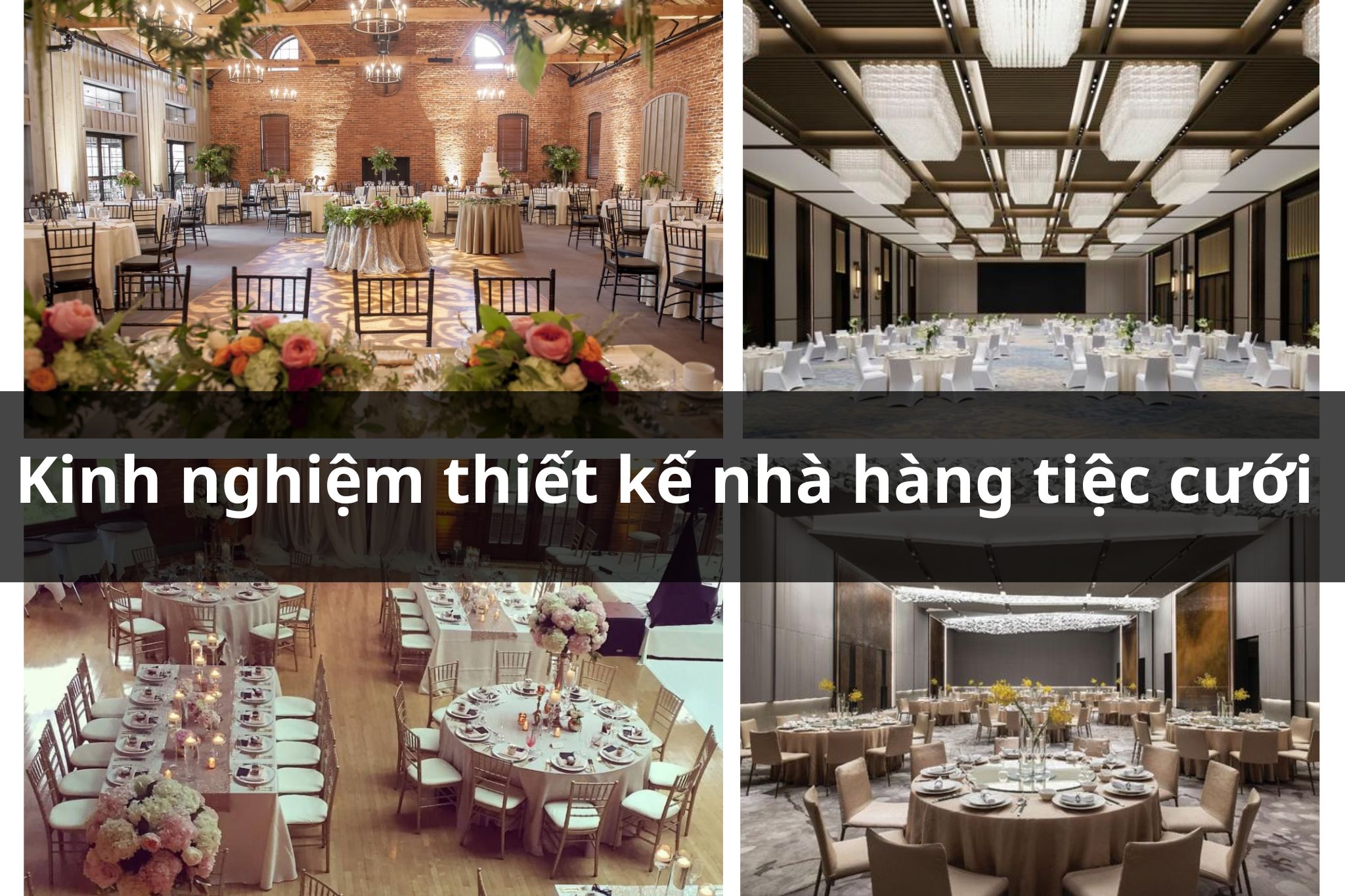 Kinh nghiệm thiết kế nhà hàng tiệc cưới ấn tượng