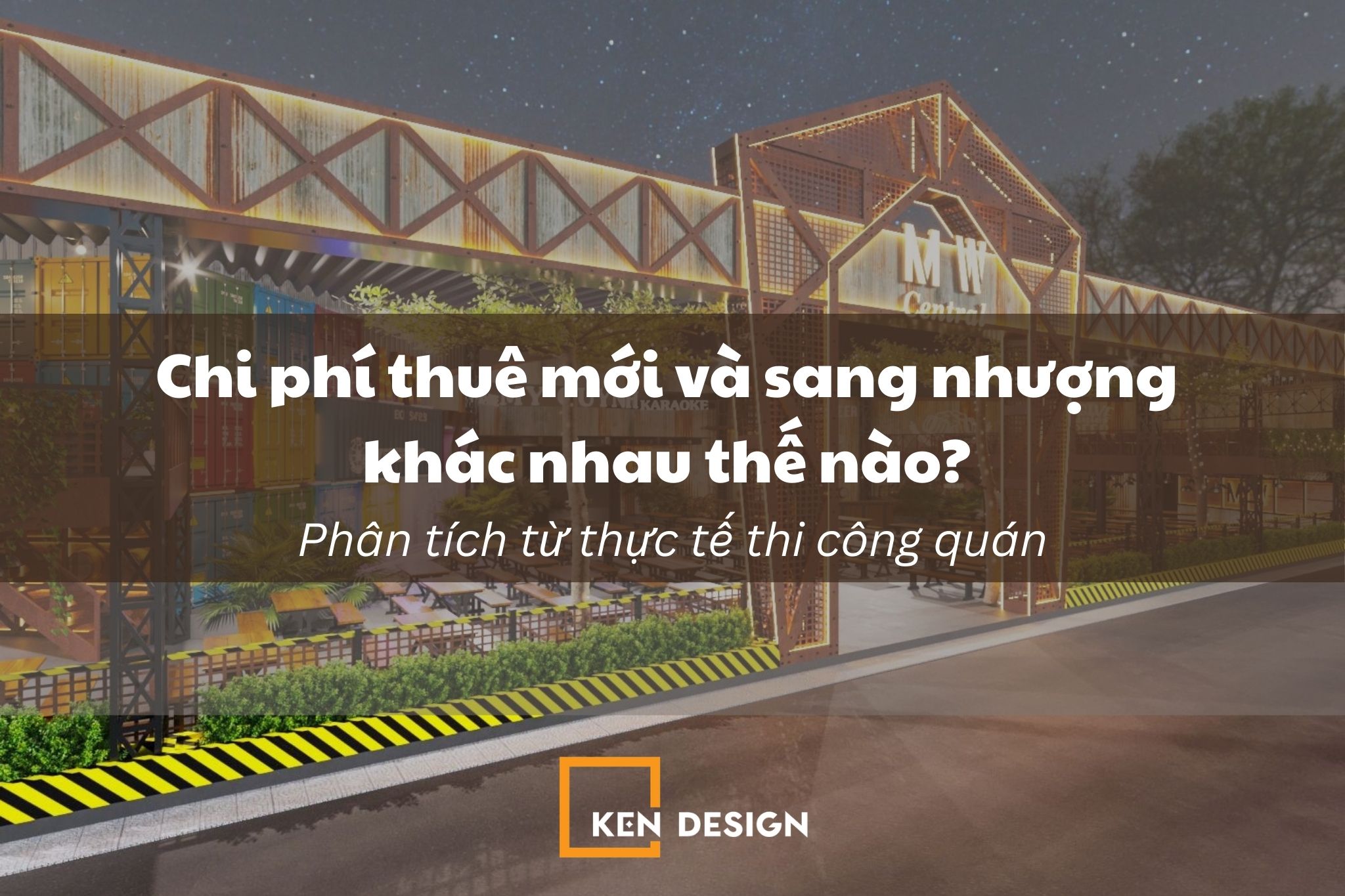 Chi phí thuê mới và sang nhượng khác nhau thế nào trong mảng F&B?