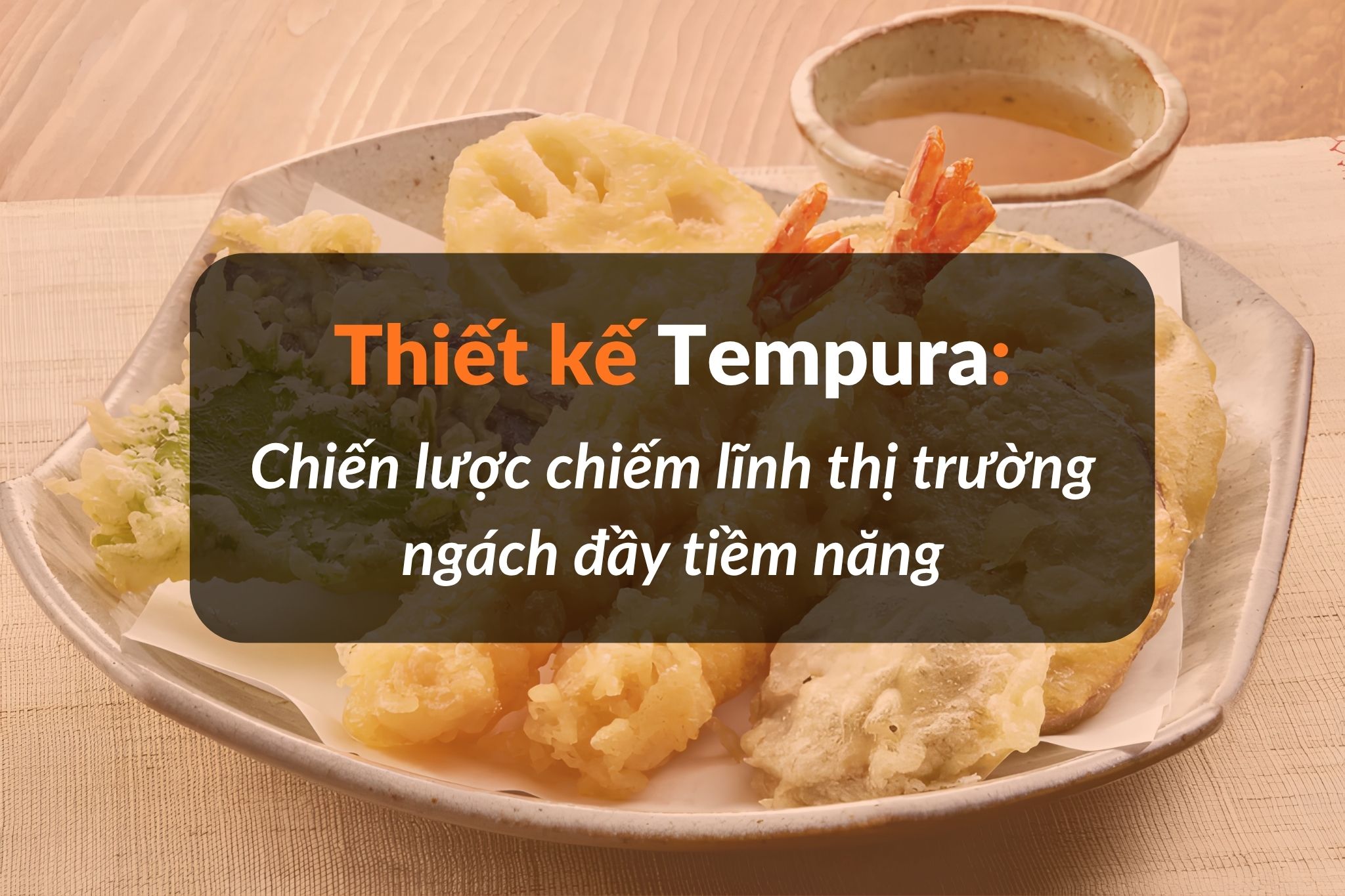 Các nguyên tắc “vàng” trong thiết kế nhà hàng Tempura chuẩn mực